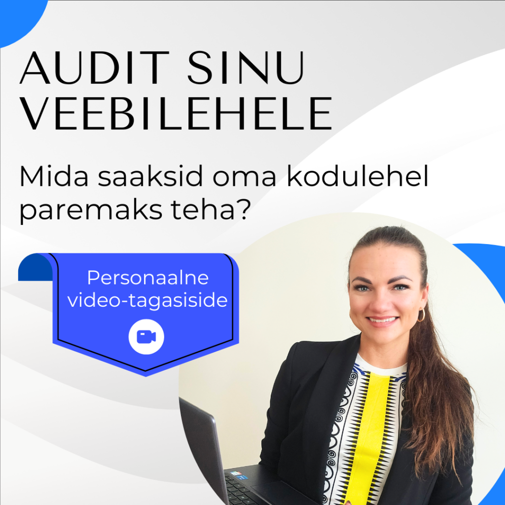 Kuidas teha veebilehte ja veebipoodi paremaks ja müüvamaks - telli audit või konsultatsioon