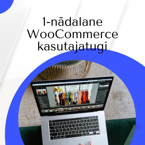 Nädala-ajane WooCommerce kasutajatoe pakett